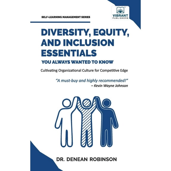 Diversity, Equity, and Inclusion Essentials You Always Wanted To Know: DEI Strategies, Organizational Culture, Leadershi, (Paperback)