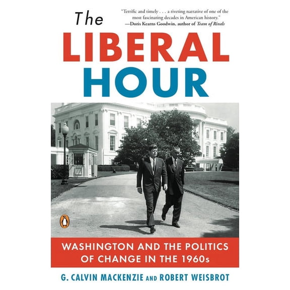 Penguin History of American Life The Liberal Hour, (Paperback)