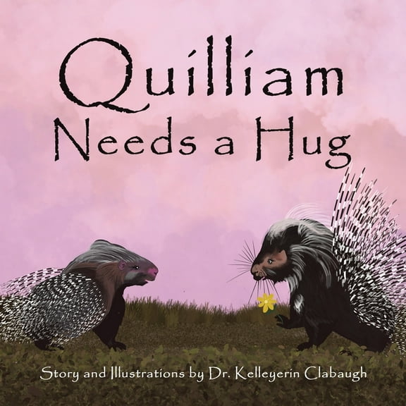 Quilliam Needs a Hug (Paperback)
