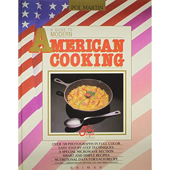 Pre-Owned A Guide to Modern American Cooking, 9782920845527, 2920845527, Hardcover,