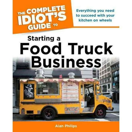 The Complete Idiots Guide to Starting a Food Truck Business Epub-Ebook