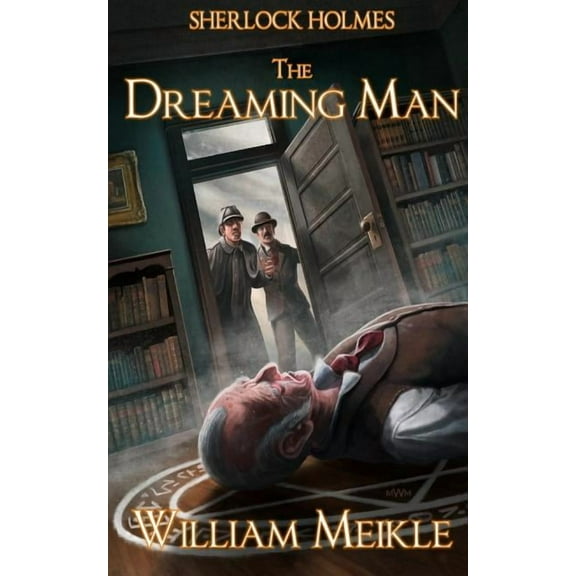 Sherlock Holmes- The Dreaming Man (Paperback) by William Meikle