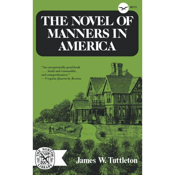 Norton Library, N717 The Novel of Manners in America, (Paperback)