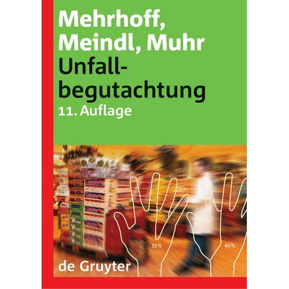 Unfallbegutachtung, (Hardcover)
