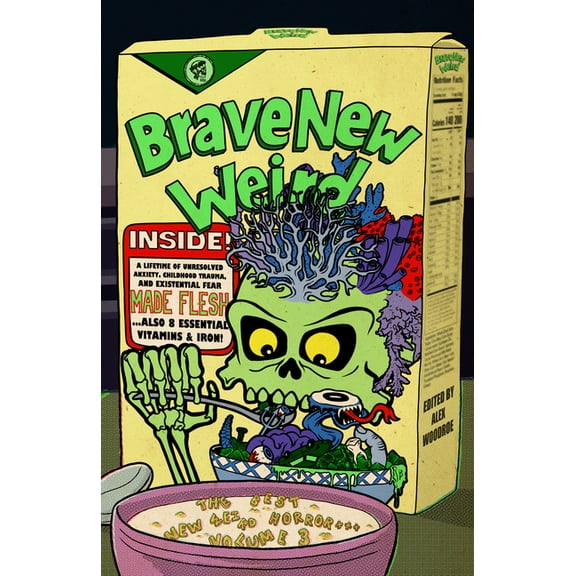 Brave New Weird Brave New Weird Volume Three: The Best New Weird Horror, Volume Three, (Paperback)