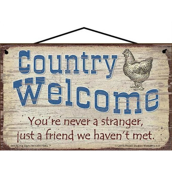 5x8 Vintage Style Sign: "Country Welcome You're Never A Stranger Just A Friend We Haven't Met" - Warm Welcome with Chicken Home Decor, Wall Art for Hospitality and Friendliness
