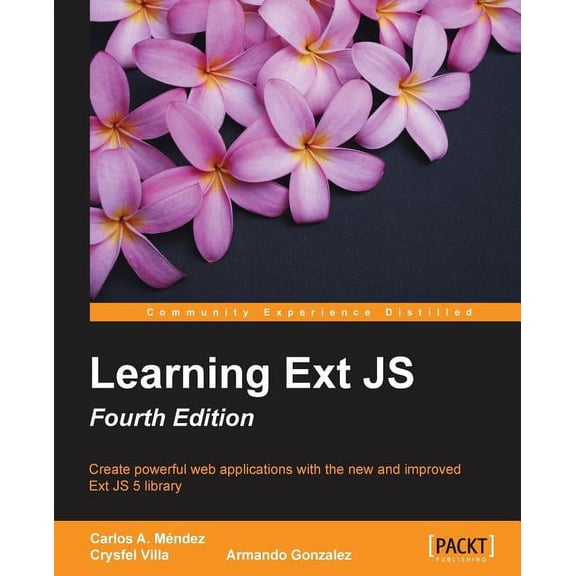Learning ExtJS - Fourth Edition, (Paperback)