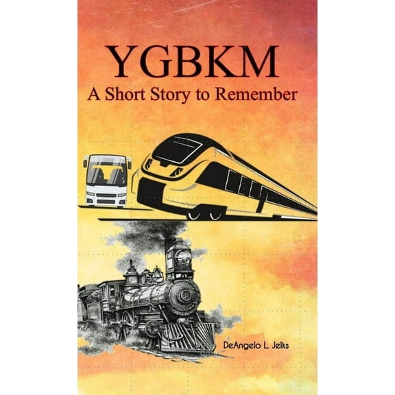 Ygbkm: A Short Story to Remember (Paperback)
