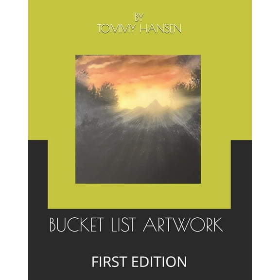 Bucket List Artwork: First Edition (Paperback)