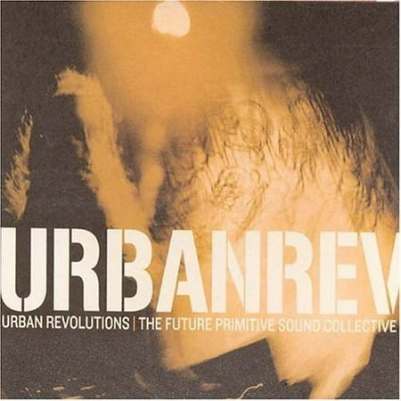 Urban Revolution: The Future Primitive Sound Collective