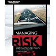 thumbnail image 2 of Pre-Owned Managing Risk: Best Practices for Pilots (Paperback) 1619541092 9781619541092, 2 of 2