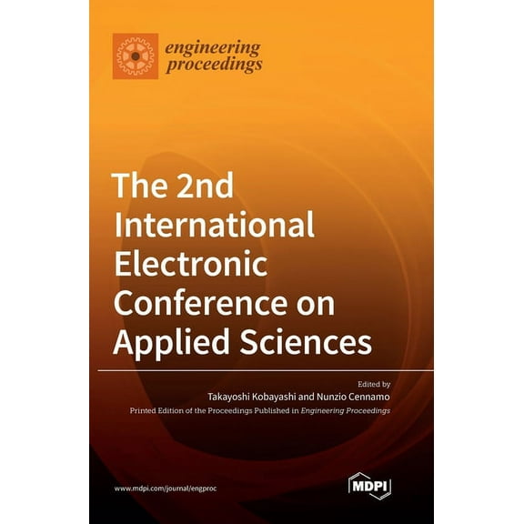 The 2nd International Electronic Conference on Applied Sciences, (Hardcover)