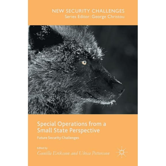 New Security Challenges Special Operations from a Small State Perspective: Future Security Challenges, (Hardcover)