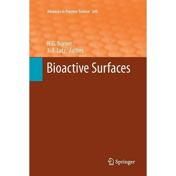 Advances in Polymer Science Bioactive Surfaces, Book 240, (Paperback)