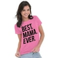 thumbnail image 2 of Best Mama Ever Mom Mommy Mothers Day Womens Slim Fit Graphic Tee Brisco Brands S, 2 of 4