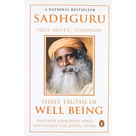 Pre-Owned Three Truths Of Well Being: Empower Your Body, Mind And Energy For Joyful Living (Paperback) 0143421271 9780143421276
