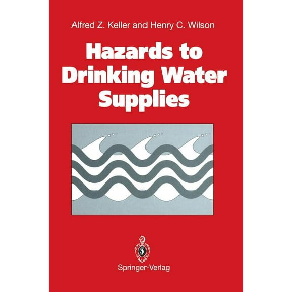 Hazards to Drinking Water Supplies, (Paperback)