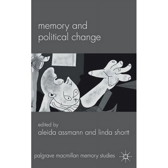 Palgrave MacMillan Memory Studies Memory and Political Change, (Hardcover)