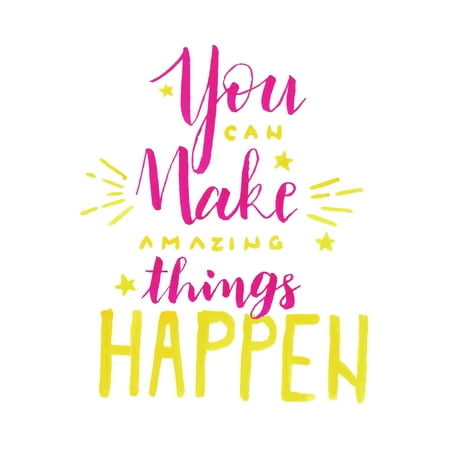 You Can Make Amazing Things Happen Motivational Artwork Decorations ... You Can Make Amazing Things Happen Motivational Artwork Decorations ...