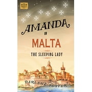An Amanda Travels Adventure: Amanda in Malta : The Sleeping Lady (Series #8) (Paperback)
