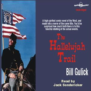 The Hallelujah Trail - Audiobook