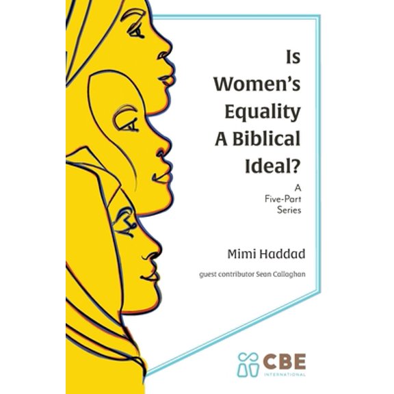 Pre-Owned Is Women's Equality a Biblical Ideal? (Paperback) 1939971942 9781939971944