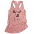 thumbnail image 1 of Rose All Day Tank Top, Ladies Racerback Tank Top, Wine Tank, Bachelorette Tank, Desert Pink, X-Large, 1 of 3