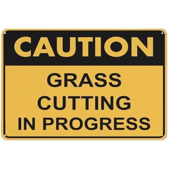 Caution Grass Cutting In Progress Sign 8X12 Inch Rust Free Aluminum Easy To Read & Sturdy Keep Out Outdoor Metal Signs For Home Farm Yard