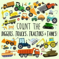 Count the Diggers, Trucks, Tractors & Tanks!: A Fun Picture Puzzle Book for 2-5 Year Olds (Large Print)(Paperback)