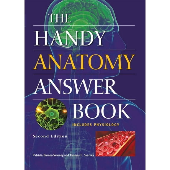 Handy Answer Books The Handy Anatomy Answer Book, (Paperback)