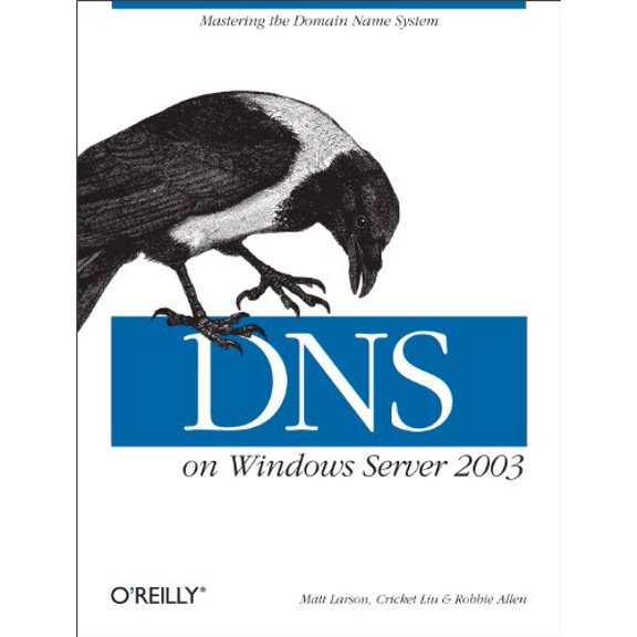 Pre-Owned DNS on Windows Server 2003 (Paperback) 0596005628 9780596005627