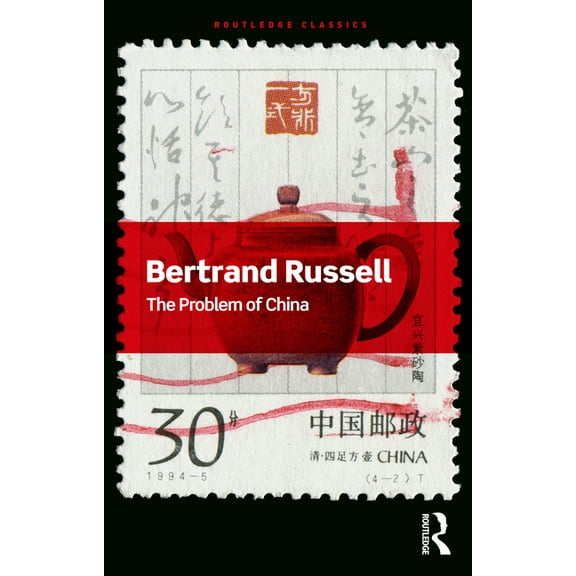 Routledge Classics The Problem of China, (Paperback)