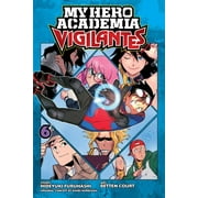 My Hero Academia: Vigilantes: My Hero Academia: Vigilantes, Vol. 6 (Series #6) (Paperback)