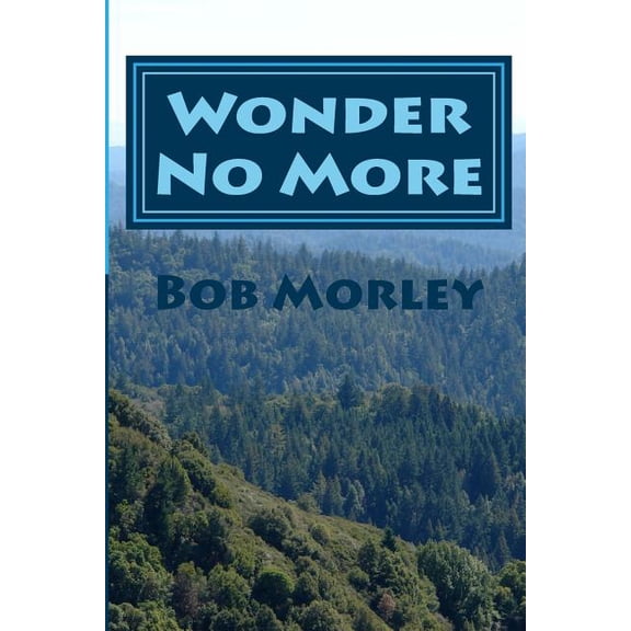 Wonder No More: The Endless Debate Has Ended (Paperback)