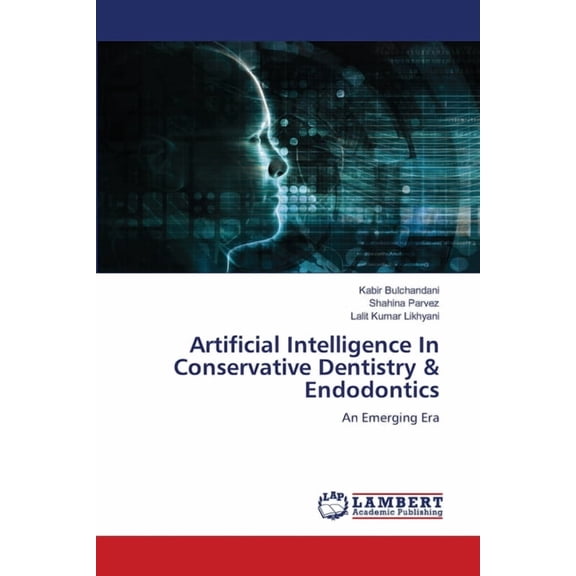 Artificial Intelligence In Conservative Dentistry & Endodontics, (Paperback)