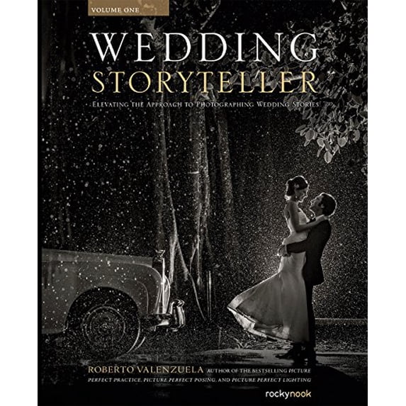 Pre-Owned Wedding Storyteller, Volume 1: Elevating the Approach to Photographing Wedding Stories (Paperback) 1681981866 9781681981864