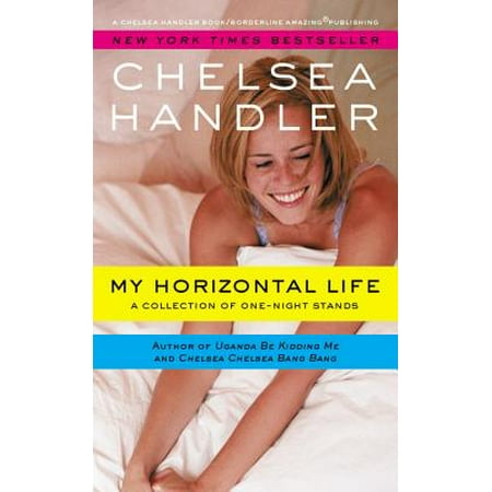 My Horizontal Life : A Collection of One Night (Jamie Foxx Best Night Of My Life)
