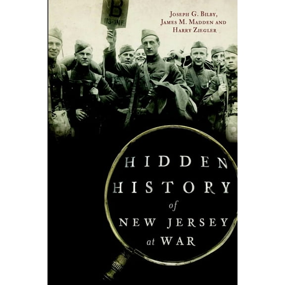 Hidden History Hidden History of New Jersey at War, (Paperback)
