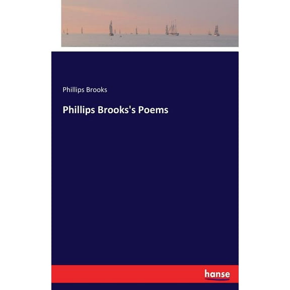 Phillips Brooks's Poems, (Paperback)
