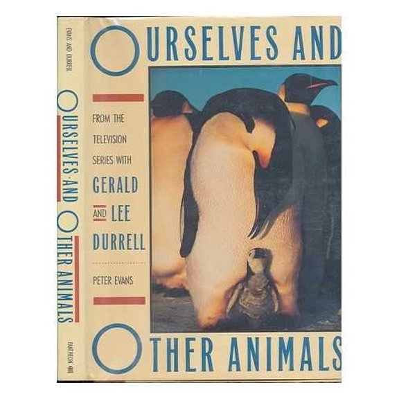 Pre-Owned Ourselves and Other Animals: From the TV Series With Gerald and Lee Durrell Paperback