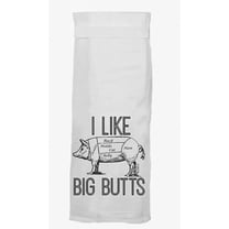 Kitchen Towel, Funny With Hang Tight Design by Twisted Wares "I LIKE BIG BUTTS" Made with A Super Absorbent, Quick Dry, Lint Free 100% Cotton Flour Sack