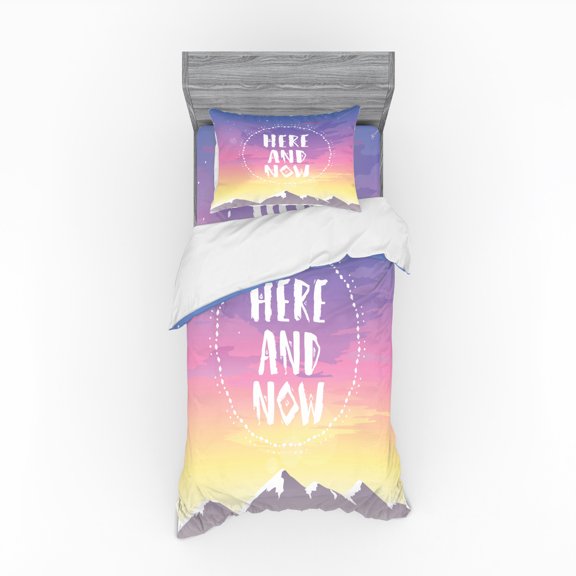 Saying Duvet Cover Set, Mountain Peaks and Dreamy Sky Background Here and Now Script Design, Bedding Set with Shams and Fitted Sheet, 3 Sizes, by Ambesonne