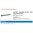thumbnail image 2 of Head Bolt - Compatible with 2001 - 2003 Volkswagen EuroVan 2002, 2 of 2