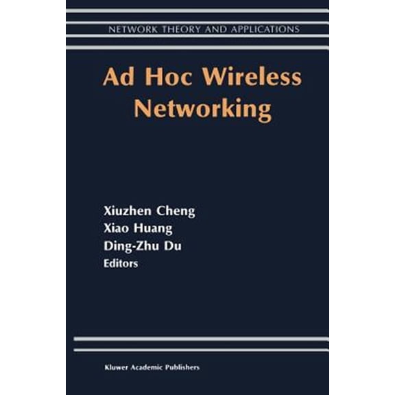 Pre-Owned Network Theory and Applications AD Hoc Wireless Networking, Book 14, (Paperback)