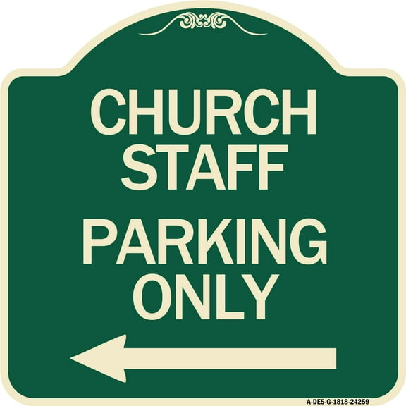 SignMission Designer Series Sign - Church Staff Parking Only (With Left Arrow) | Green & Tan 18" X 18" Heavy-Gauge Aluminum Architectural Sign | Protect Your Business & Municipality |