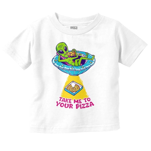Funny Alien Take Me To Your Pizza Toddler Boy Girl T Shirt Infant Toddler Brisco Brands 6M