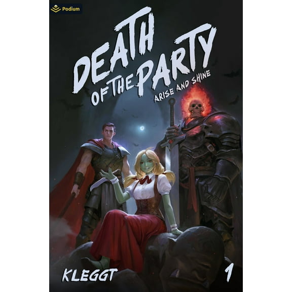 Death of the Party Death of the Party: A Zombie Villainess Litrpg, Book 1, (Paperback)