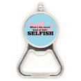 thumbnail image 1 of Question Humor Bad Selfish Metal Beer Bottle Cap Opener Duty Stainless Steel, 1 of 3