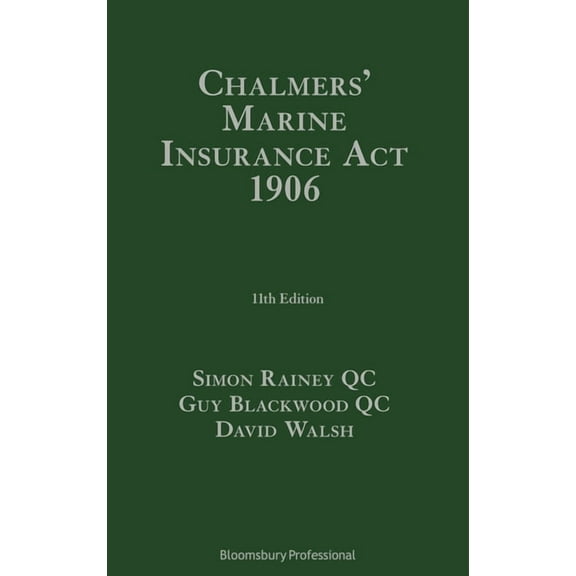 Chalmers' Marine Insurance ACT 1906, (Hardcover)