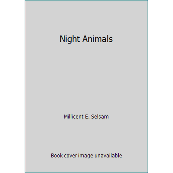 Pre-Owned Night Animals (Paperback) 059030058X 9780590300582